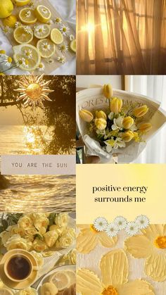 yellow flowers and lemons are arranged in this collage with the words you are the sun positive energy surrounds me