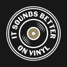 the logo for it's sounds better on vinyl, with an old record in the center