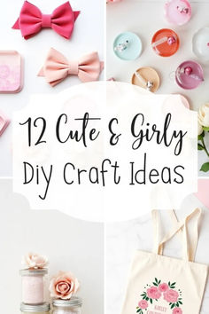 12 cute and girly diy craft ideas
