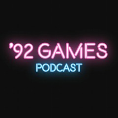 '92 Games PODCAST