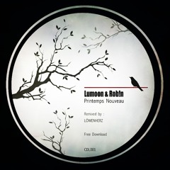 Lumoon, Rob!n - Printemps Nouveau (Löwenherz Remix)