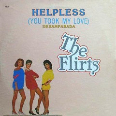The Flirts - Helpless (Junior Rivera Bootleg) [ FREE DOWNLOAD ]