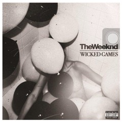 The Weekend - Wicked Games
