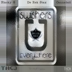 Uber Everywhere G - Mix (Swishers Everywhere) Blacky G, De Rek Stax, Cannaboii