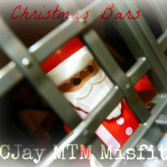 CJay & MTM - Christmas Bars (Ft.Misfit)