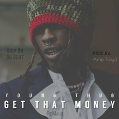 Young Thug - Get that money Instrumental [Remake]