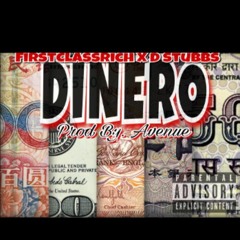 FirsClassRich x Dstubbs 93 Dinero