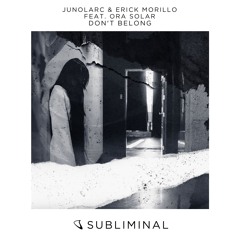 Junolarc & Erick Morillo feat. Ora Solar 'Don't Belong'  (Pete Tong   BBC R1 Exclusive)