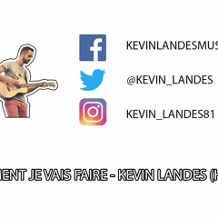 03 Comment Je Vais Faire - Kevin Landes (HOSHI)