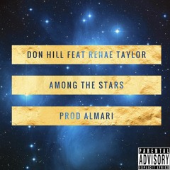 Among The Stars ft. Renae Taylor (Prod. by Almari)