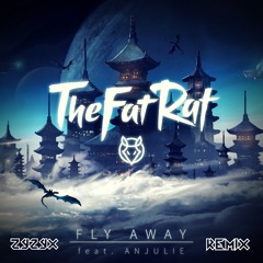 TheFatRat - Fly Away Feat. Anjulie (Zyzyx Remix)