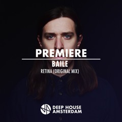 Premiere: BAILE - Retina (Original Mix)
