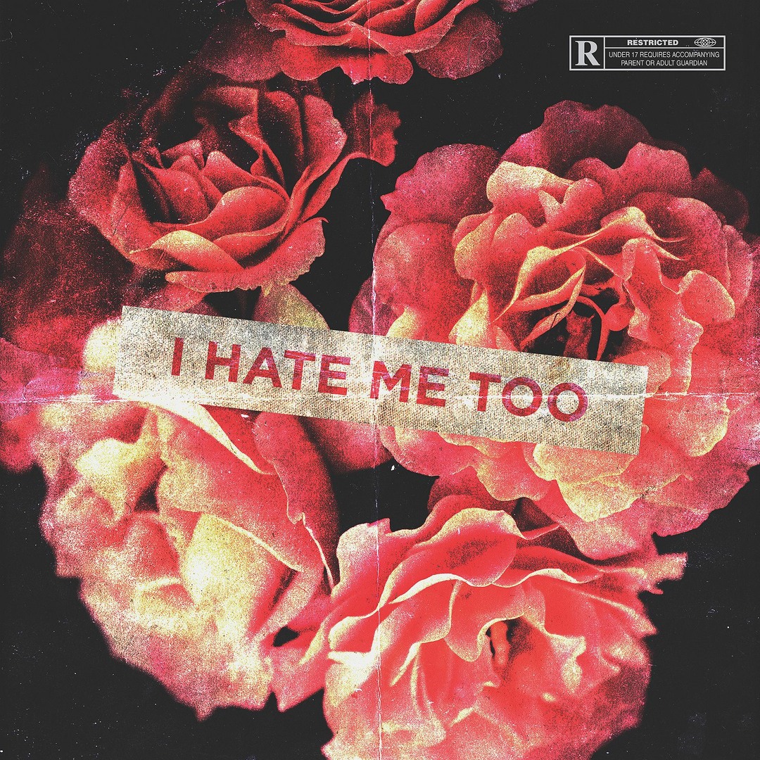 I Hate Me Too