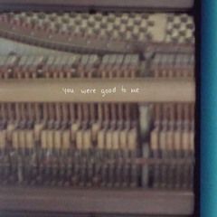 jeremy zucker & chelsea cutler - you were good to me