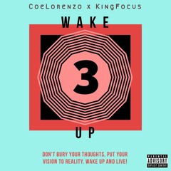 Wake Up feat. KingFocus