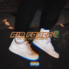 air force II - dusy & basi feat. Yung Vision & Sevi Rin