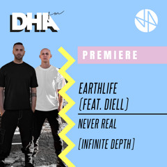 Premiere: EarthLife feat. Diell - Never Real [Infinite Depth]