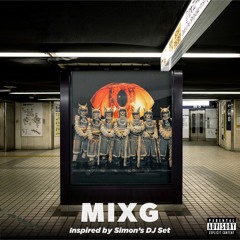 MIXG Inspired by Simon's DJ Set