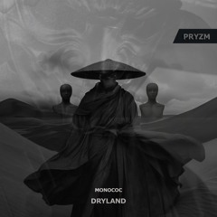 Monococ - Dryland