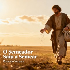 01. O Semeador Saiu a Semear