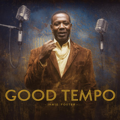 Studio N'zo Présente : Good Tempo - Jamie Foster