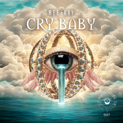 Premiere : MEE•KAY - Cry Baby (Original Mix) [Handz Of Time]