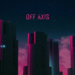 Off Axis
