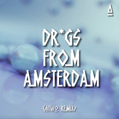 MauP - Dr*gs from Amsterdam [ATWO Remix]