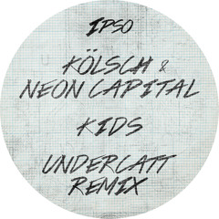 KIDS (Undercatt Remix)