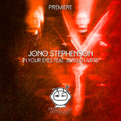 PREMIERE: Jono Stephenson - In Your Eyes Feat. Jordan Arts [Void of Reason]