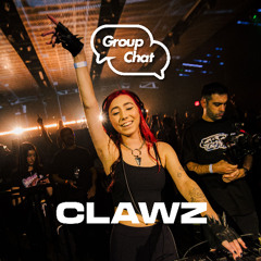 CLAWZ LIVE @ GROUP CHAT CLUB LA