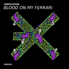 Blood On My Ferrari (Original Mix)