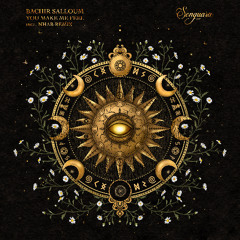 Bachir Salloum - You Make Me Feel (Nhar Extended Remix) [Songuara]