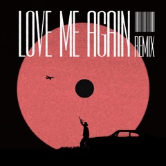 Love Me Again (Remix)