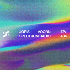Spectrum Radio 436 by Joris Voorn | Live from IleSoniq Festival, Canada
