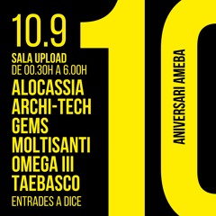 Taebasco in the AMEBA 10Anniversary @ Sala UPLOAD, Barcelona