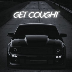 Get Cought