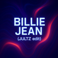 Billie Jean (JULTZ Remix)  *filtered*