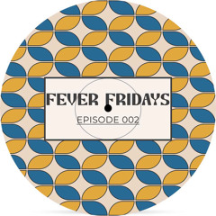 FEVER FRIDAYS - EPISODE 002 - COUSIN TONY (LIVE AT THE MAIDSTONE)