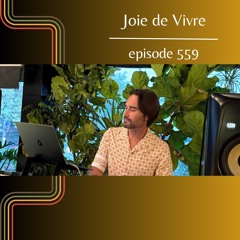 Joie de Vivre - Episode 559