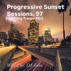 Progressive Sunset Sessions 97 (Uplifting Trance Mix)