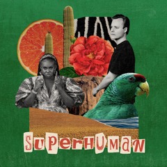 Kronan - Superhuman (feat. Niniola)
