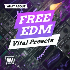 50 FREE Vital EDM Presets | Bass, Leads, Drums, FX