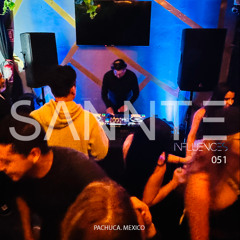 INFLUENCES 051 - MESTIZO CLUB - PACHUCA MEXICO 🇲🇽  09.08.25 -  SANNTE