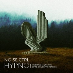 Noise Ctrl - Hypno (Original Mix)