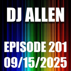 Episode 201 - 9/15/2025