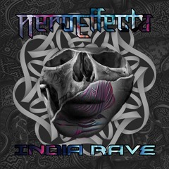Nero Effecta - India Rave (Original Mix)(FREE DOWNLOAD)