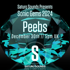 Peebs - Sonic Gems 30th Dec 2024
