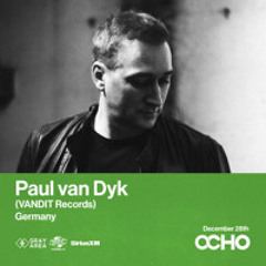 Paul Van Dyk - Exclusive Set for OCHO by Gray Area [12/24]