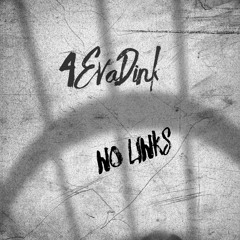 4evaDink - No Links